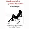 Fundamentals-of-Female-dynamics-The-Practical-Handbook-to-Attracting-Women-by-Michael-Knight-free-download