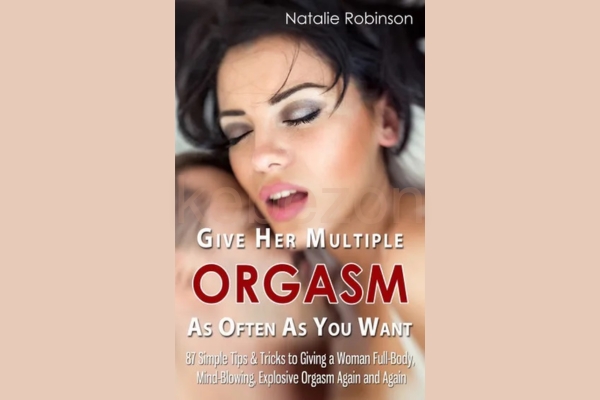 Give-Her-Multiple-Big-O-As-Often-As-You-Want-Guide-To-Better-sex-Series-Book-2-by-Natalie-Robinson-free-download