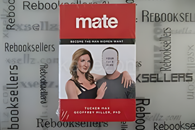 Mate-Become-the Man-Women-Want-by-tucker-Max-Geoffrey-Miller-free-download