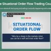 The Situational Order Flow Trading Course by Mike Valtos free download