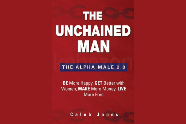 The-Unchained-Man-The-Alpha-Male-2.0-By-Caleb-Jones-free-download