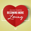 Becoming-More-Loving-2023-By-Gelong-Thubten-MindValley-free-download