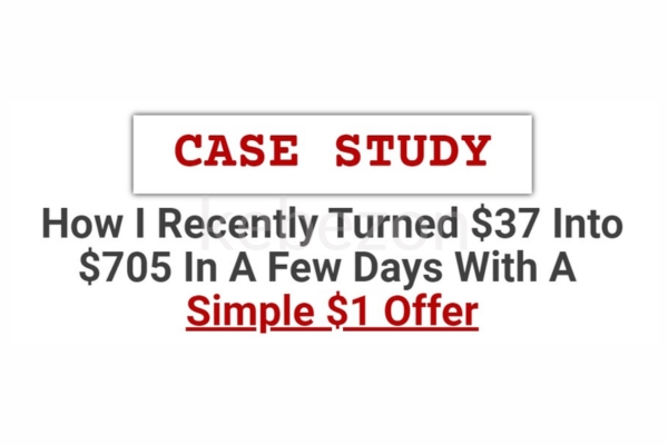 CASE-STUDY-How-I-Recently-Turned-$37-Into-$705-In-A-Few-Days-With-A-Simple-$1-Offer-Quote-free-download