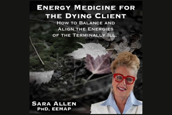 Energy-Medicine-for-the-Dying-Client-by-Sara-Allen-free-download