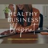 Healthy-Business-Blueprint-2024-By-Kim-Foster-free-download