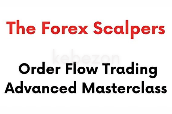 Order-Flow-Trading-Advanced-Masterclass-By-The-Forex-Scalpers-free-download