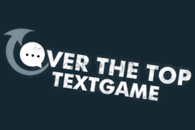 Over-The-Top-Textgame-by-The-TextGod-free-download