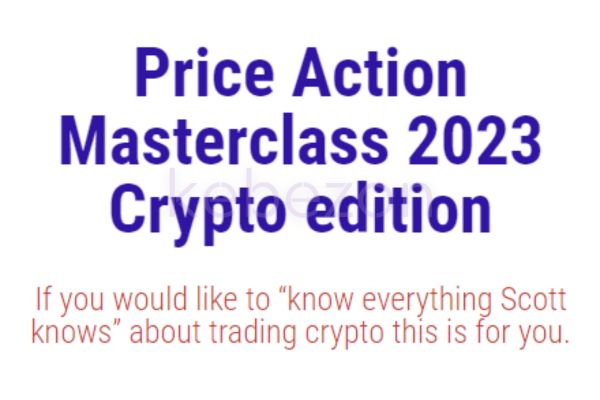 Price-Action-Masterclass-2023-Crypto-Edition-By-Scott-Philips -free-download