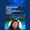 Reprogram-Your-Subconscious-Mind-by-Colette-Baron-Reid-free-download