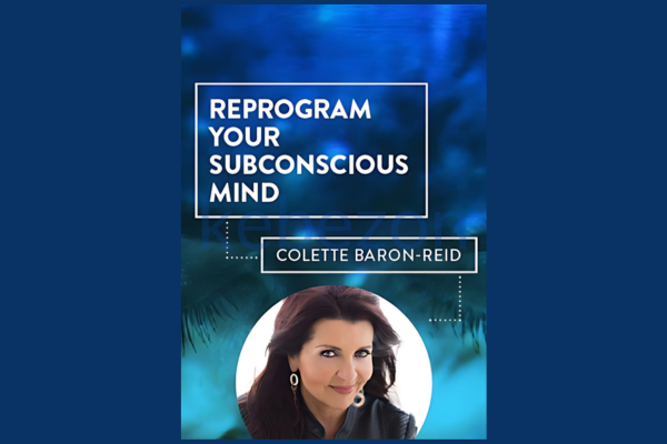 Reprogram-Your-Subconscious-Mind-by-Colette-Baron-Reid-free-download