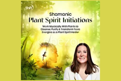 Shamanic-Plant-Spirit-Initiations-by-Emma-Fitchett-The-Shift-Network-free-download