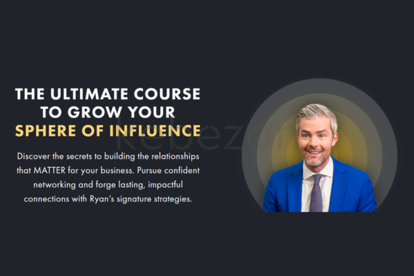 The-Ultimate-Course-To-Grow-Your-Sphere-of-Influence-By-Ryan-Serhant-free-download