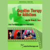 Cognitive-Therapy-for-Addictions-With-Bruce-S-Liese-free-download