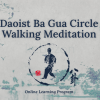 Daoist-Ba-Gua-Circle-Walking-Meditation-Online-Learning-Program-By-Tom-Bisio-free-download