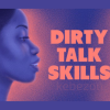 Dirty-Talk-Skills-Spice-up-Sex-with-Seductive-Words-By-Luna-Matatas-free-download