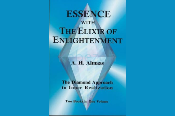 Essence-with-The-Elixir-of-Enlightenment-The-Diamond-Approach-to-Inner-Realization-By-Hameed-Ali-free-download