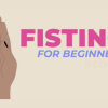 Fisting-for-Beginners-Explore-Vaginal-and-Anal-fisting-Pleasure-By-Tuck-Malloy-free-download