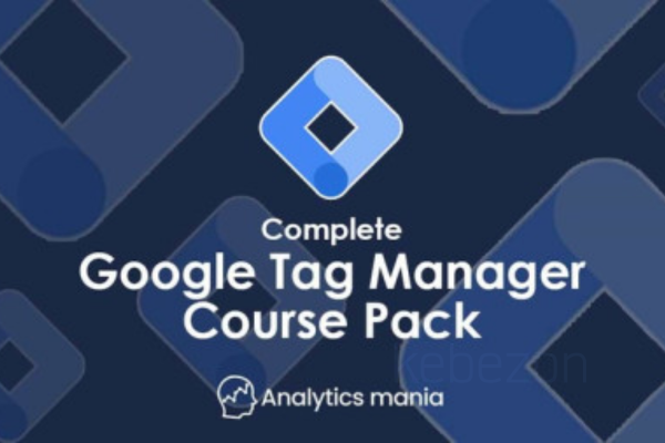 Google-Tag-Manager-Course-Bundle-By-Analytics-Mania-free-download