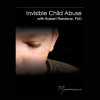 Invisible-Child-Abuse-with-Robert-Firestone-free-download