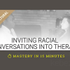 Inviting-Racial-Conversations-into-Therapy-with-Joy-Steen-Sam-Steen-free-download