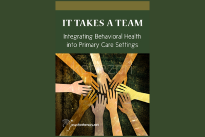 It-Takes-a-Team-Integrating-Behavioral-Health-into-Primary-care-Settings with-Carol-Tosone-free-download