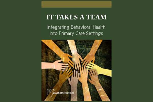 It-Takes-a-Team-Integrating-Behavioral-Health-into-Primary-care-Settings with-Carol-Tosone-free-download