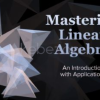 Mastering-Linear-Algebra-An-Introduction-with-Applications-By-Francis-su-free-download