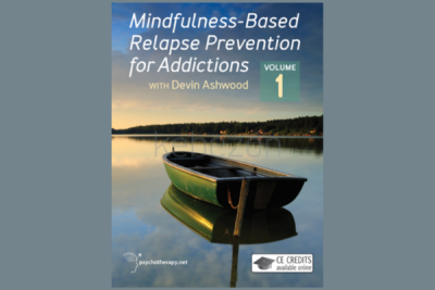 Mindfulness-Based-Relapse-Prevention-for-Addictions-Volume-With Devin-Ashwood-free-download