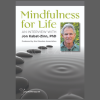 Mindfulness-for-Life-An-Interview-With-Jon-Kabat-Zinn-free-download