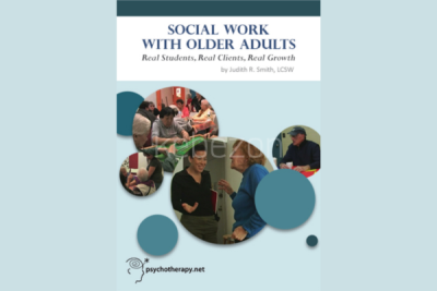 Social-Work-With-Older-Adults-Real-Students-Real-Clients-Real-Growth-with-Judith-R-Smith-free-download