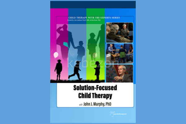 Solution-Focused-Child-Therapy-with-John-J-Murphy-free-download