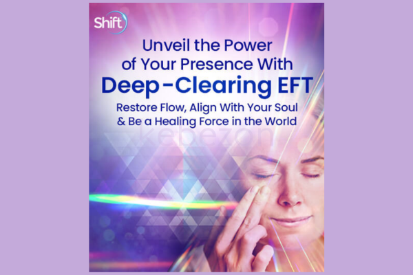 Unveil-the-Power-of-Your-Presence-With-Deep-Clearing-EFT-by-Mary-Sise-free-download