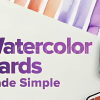 Watercolor-Cards-Made-Simple-By-Deepti-Malik-free-download