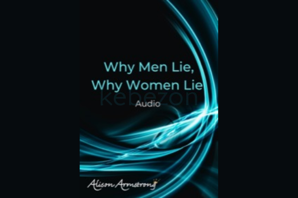 Why-Men-Lie-Why-Women-Lie-Audio-Program-By-Alison-Armstrong-free-download