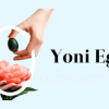 Yoni-Egg-Strengthen-Your-Pelvic-Floor-for-More-Pleasure-By-Rosie-Rees-free-download