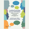 Leading-Counseling-Groups-with-Adults-A Demonstration-of-the-Art-of-Engagement-with-Ed-Jacobs-Christine-Schimmel-free-download