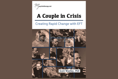 A-Couple-in-Crisis-Creating-Rapid-Change-With-EFT-with-Scott-Woolley-free-download