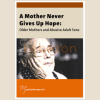 A-Mother-Never-Gives-Up-Hope-Older-Mothers-and-Abusive-Adult-Sons-with-Terra-Nova-Films-free-download