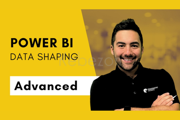 Advanced-Data-Shaping-with-Power-BI-By-Manuel-Quintana-Pragmatic-Works-free-download