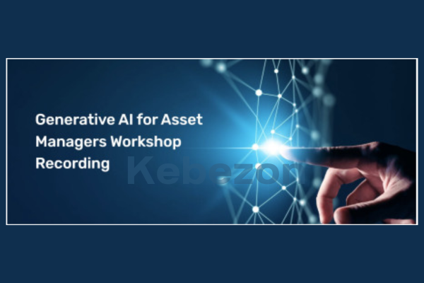 Generative-AI-for-Asset-Managers-Workshop-Recording-By-Ernest-Chan-free-download