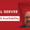 SQL-Server-High-Availability-By-Daniel-Taylor-Pragmatic-Works-free-download