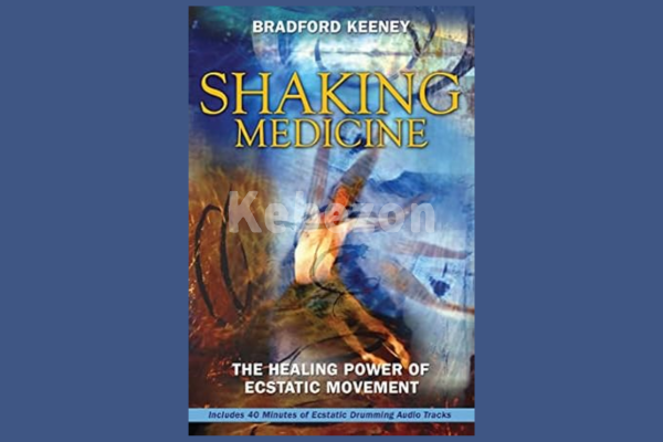 Shaking-Medicine-The-Healing-Power-of-Ecstatic-Movement-By-Bradford-Keeney-free-download