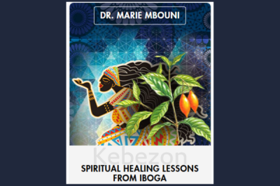 Spiritual-Healing-Lessons-From-Iboga-By-Marie-Mbouni-The-Shift-Network-free-download