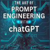 The-Art-of-Prompt-Engineering-with-ChatGPT-By-Nathan-Hunter-free-download