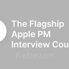 The-Flagship-Apple-PM-Interview-Course By-Product-Alliance-free-download