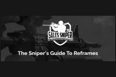 The-Sniper-s-Guide-To-Reframes-by-Sales-Sniper-free-download