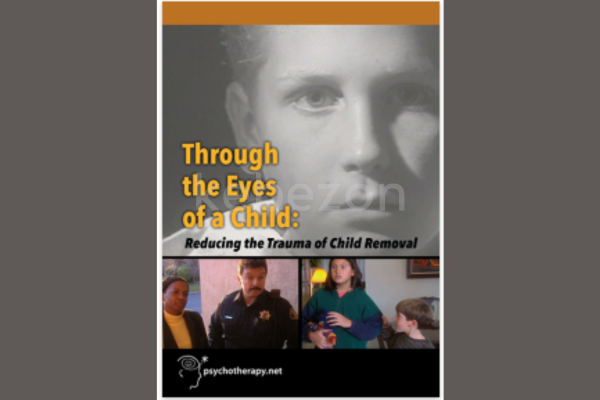 Through-the-Eyes-of-a-Child-Reducing-the-Trauma-of-Child-Removal-with-Tam-Communications-free-download