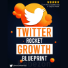 Twitter-Rocket-Growth-Blueprint-By-Eddy-Quan-free-download