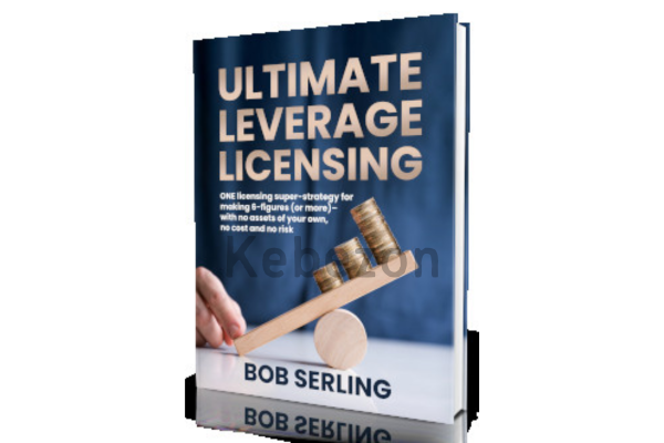 Ultimate-Leverage-Licensing-Express-By-Bob-Serling-free-download