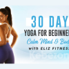 30-Day-yoga-for-Beginners-Calm-Mind-Body-With Eliz-Fitness-free-download